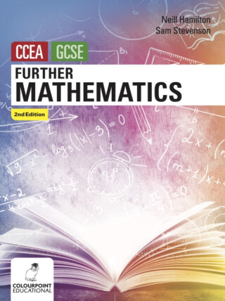 Further Mathematics for CCEA GCSE - Neill Hamilton,Sam Stevenson