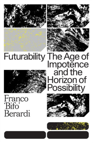 Futurability - Franco Berardi