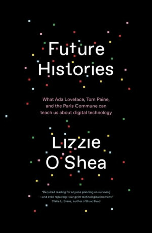 Future Histories - Lizzie O'Shea