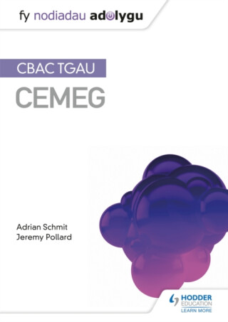Fy Nodiadau Adolygu: CBAC TGAU Cemeg (My Revision Notes: WJEC GCSE Chemistry, Welsh-language Edition) - Jeremy Pollard,Adrian Schmit