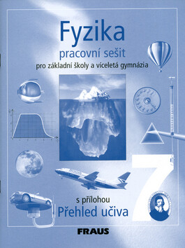 Fyzika 7 pro ZŠ a víceletá gymnázia - pracovní sešit - Karel Rauner,kolektiv autorů