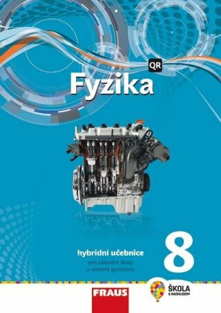 Fyzika 8 pro ZŠ a víceletá gymnázia - Hybridní Učebnice - Antonín Randa