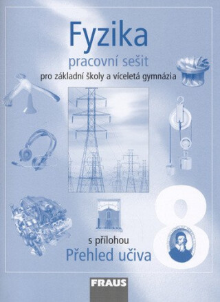 Fyzika 8 pro ZŠ a víceletá gymnázia - Pracovní sešit - Jitka Prokšová,Miroslav Randa,Karel Rauner,Josef Petřík
