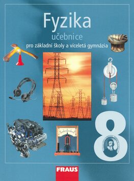 Fyzika 8 Učebnice - Jitka Prokšová,Miroslav Randa,Karel Rauner,Josef Petřík