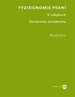 Fyziognomie psaní - Tomáš Jirsa