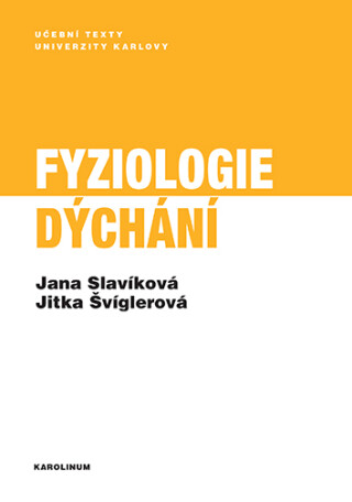 Fyziologie dýchání - Jana Slavíková,Jitka Švíglerová