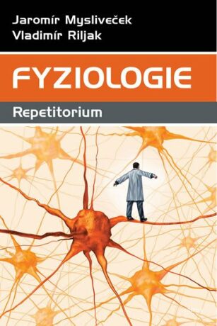 Fyziologie - Repetitorium - Jaromír Mysliveček,Vladimír Riljak