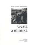 Gesta a mimika - Noemi Zárubová - Pfefferma