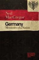 Germany:Memoirs Of the Nation - Neil Macgregor