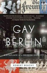 Gay Berlin - Robert Beachy