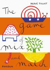 The Game of Mix and Match - HervÃ© Tullet