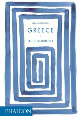 Greece: The Cookbook - Vefa Alexiadou