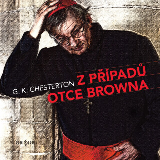 G. K. Chesterton: Z případů otce Browna - Gilbert Keith Chesterton - audiokniha