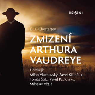 G. K. Chesterton: Zmizení Arthura Vaudreye - Gilbert Keith Chesterton - audiokniha
