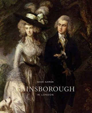Gainsborough in London - Susan Sloman