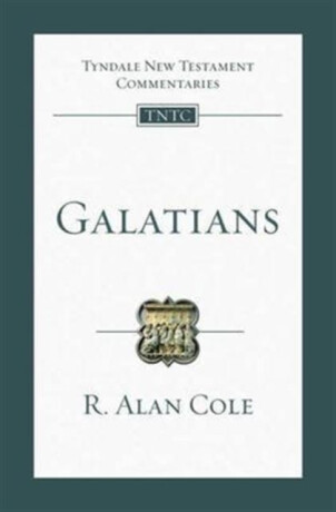 Galatians - R.Alan Cole
