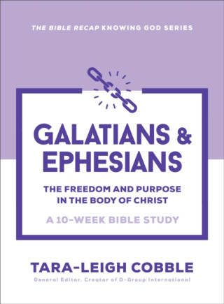 Galatians & Ephesians - Tara-Leigh Cobble