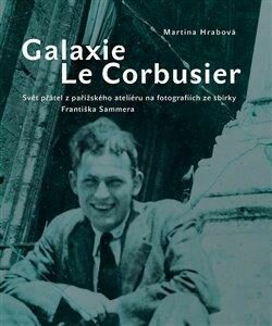 Galaxie Le Corbusier (Defekt) - Martina Hrabová