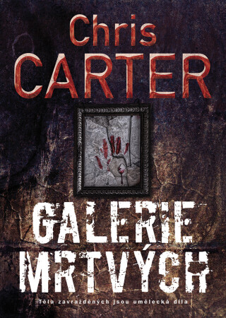 Galerie mrtvých - Chris Carter