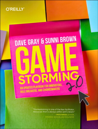 Gamestorming 2.0 - Brown Sunni,Dave Gray