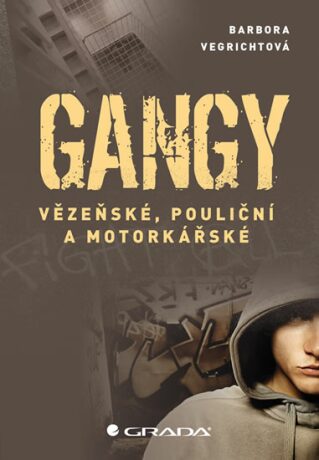 Gangy - Barbora Vegrichtová