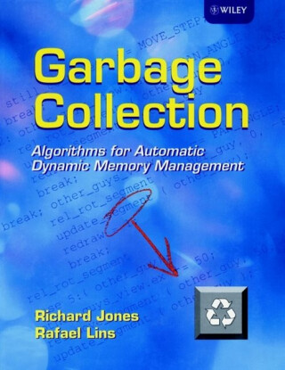 Garbage Collection - Richard Jones,Rafael  Lins