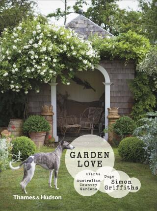 Garden Love: Plants • Dogs • Country Gardens - Simon Griffiths