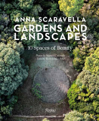 Gardens and Landscapes - Anna Scaravella
