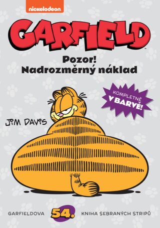 Garfield -54- Pozor! Nadrozměrný náklad - Jim Davis