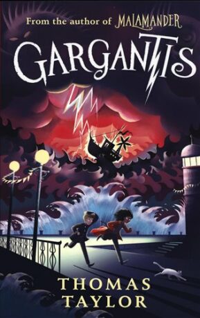 Gargantis (Legends of Eerie-on-sea) - Thomas Taylor