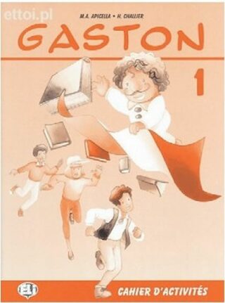 Gaston 1 Cahier d´activités - M. A. Apicella,H. Challier