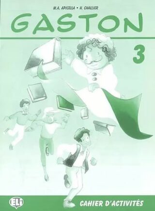 Gaston 3 Cahier d´activités - M. A. Apicella,H. Challier