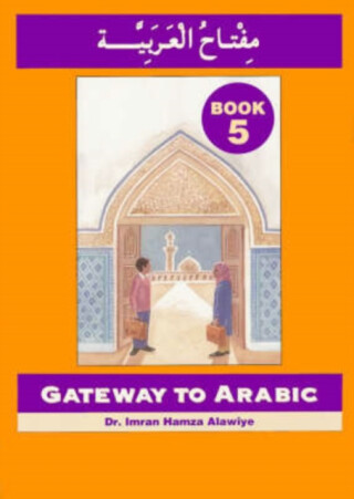 Gateway to Arabic - Imran Hamza Alawiye