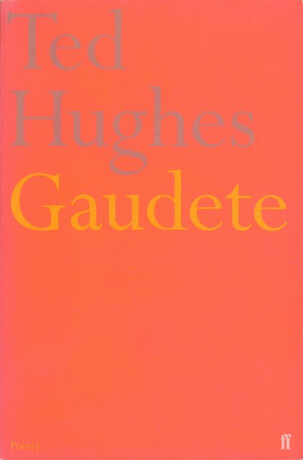 Gaudete - Ted Hughes