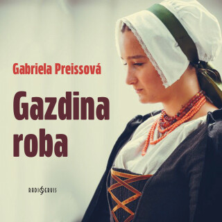Gazdina roba - Gabriela Preissová