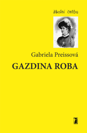 Gazdina roba - Gabriela Preissová