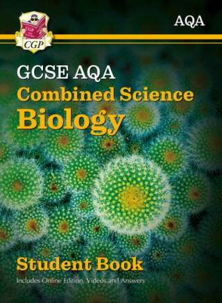 GCSE Combined Science Biology AQA Student Book (includes Online Edition, Videos and Answers) - CGP Books