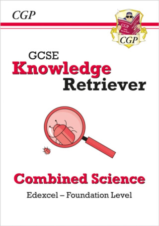GCSE Combined Science Edexcel Knowledge Retriever - Foundation - CGP Books