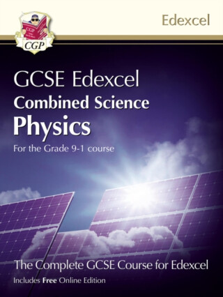 GCSE Combined Science for Edexcel Physics Student Book (with Online Edition) - CGP Books