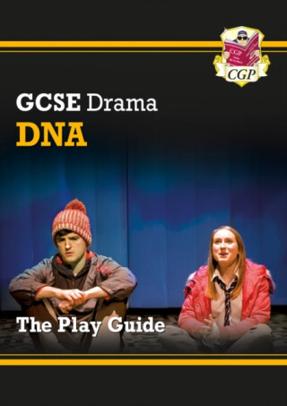 GCSE Drama Play Guide â€“ DNA - CGP Books
