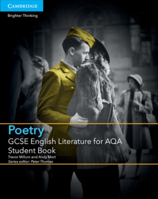 GCSE English Literature for AQA Poetry Student Book - Trevor Millum,Andy Mort