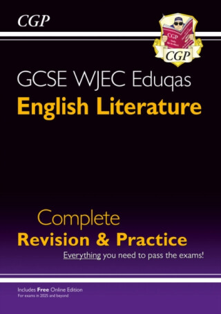 GCSE English Literature WJEC Eduqas Complete Revision & Practice (with Online Edition) - CGP Books