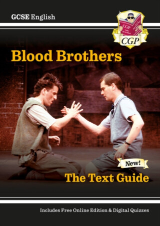 GCSE English Text Guide - Blood Brothers includes Online Edition & Quizzes - CGP Books