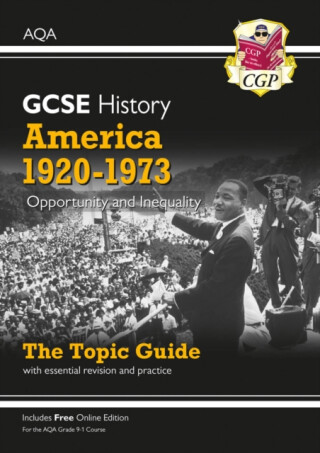 GCSE History AQA Topic Revision Guide - America, 1920-1973: Opportunity and Inequality - CGP Books