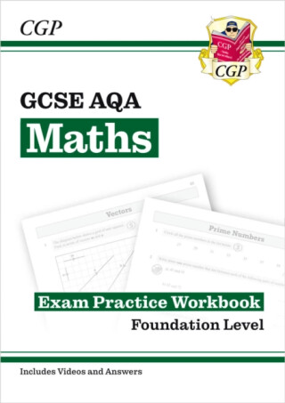 GCSE Maths AQA Exam Practice Workbook: Foundation - includes Video Solutions and Answers - CGP Books