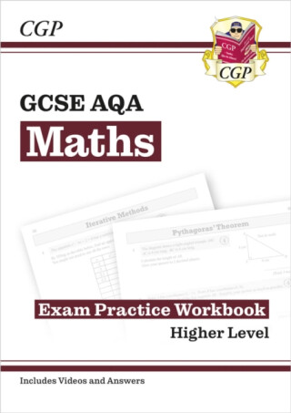 GCSE Maths AQA Exam Practice Workbook: Higher - includes Video Solutions and Answers - CGP Books
