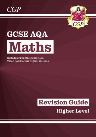 GCSE Maths AQA Revision Guide: Higher inc Online Edition, Videos & Quizzes - Richard Parsons