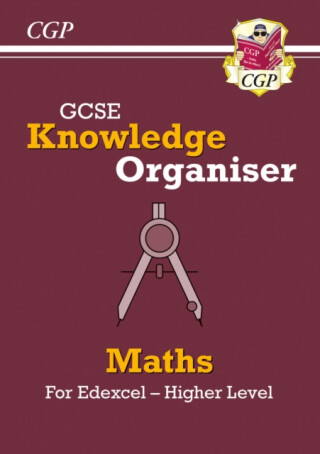 GCSE Maths Edexcel Knowledge Organiser - Higher - CGP Books