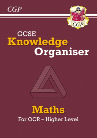 GCSE Maths OCR Knowledge Organiser - Higher - CGP Books