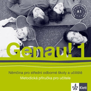 Genau! 1 - Němčina pro SOŠ a učiliště - Metodická příručka - CD - Petr Tlustý,Carla Tkadlečková